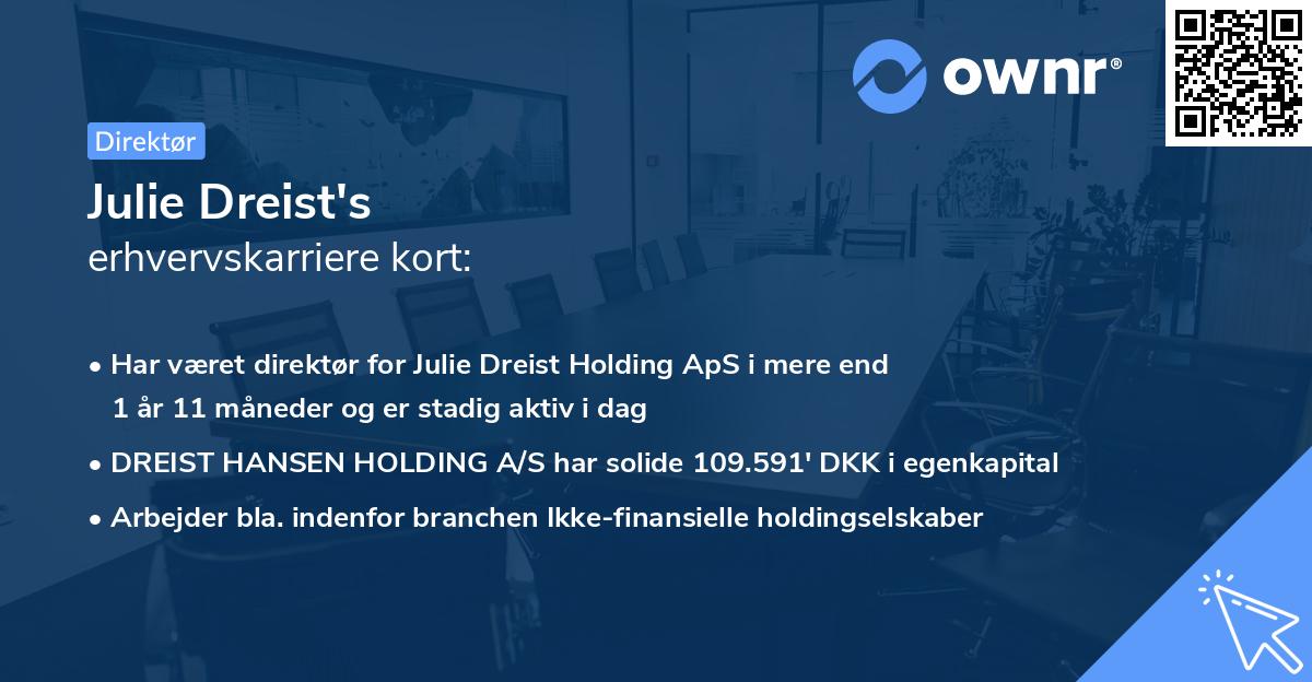 Julie Dreist's erhvervskarriere kort