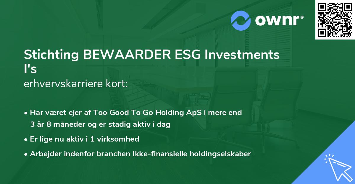 Stichting BEWAARDER ESG Investments I's erhvervskarriere kort