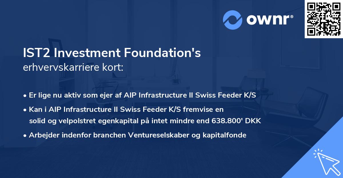 IST2 Investment Foundation's erhvervskarriere kort