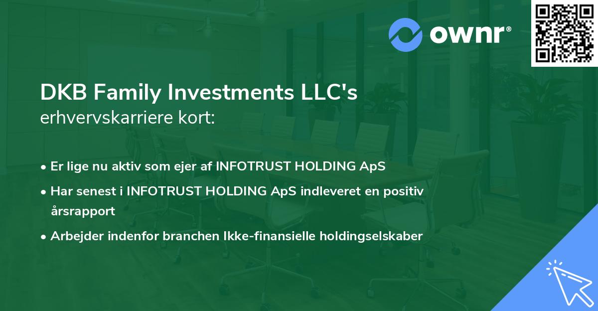 DKB Family Investments LLC's erhvervskarriere kort