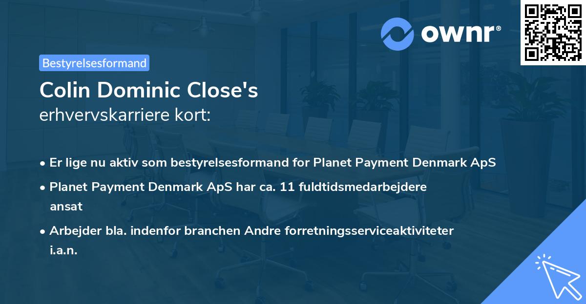 Colin Dominic Close's erhvervskarriere kort
