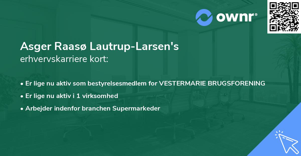 Asger Raasø Lautrup-Larsen's erhvervskarriere kort