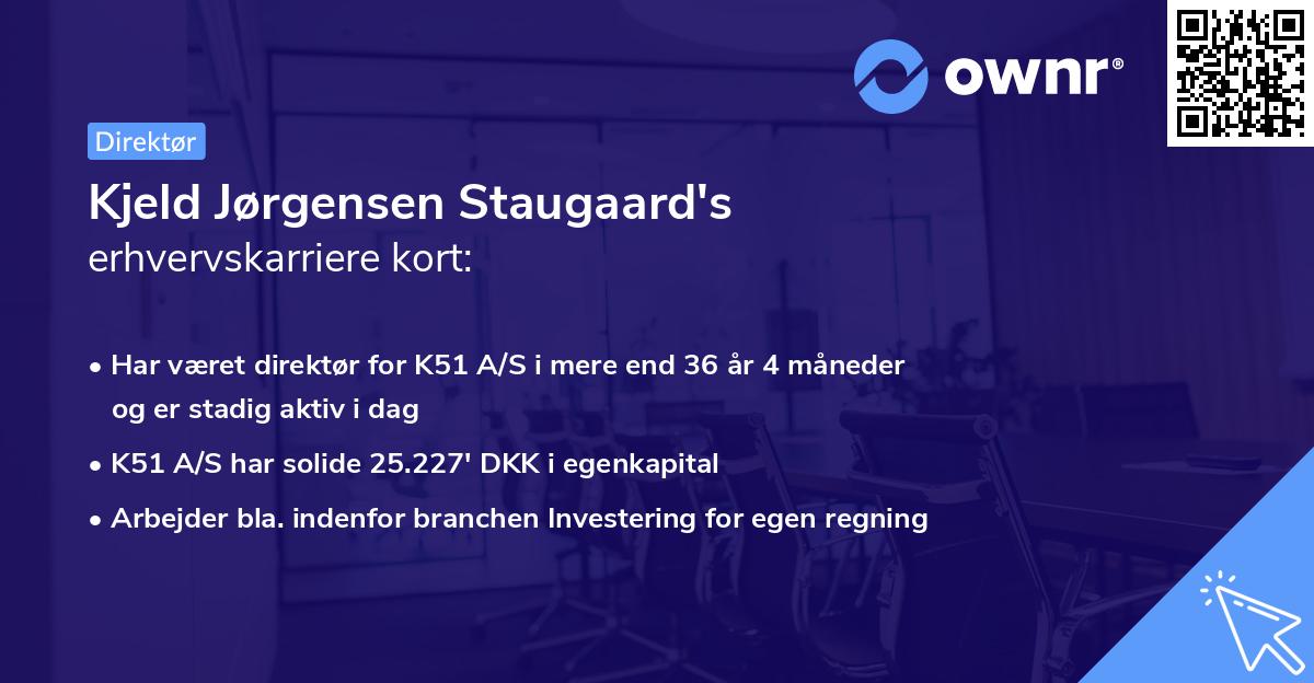 Kjeld Jørgensen Staugaard's erhvervskarriere kort