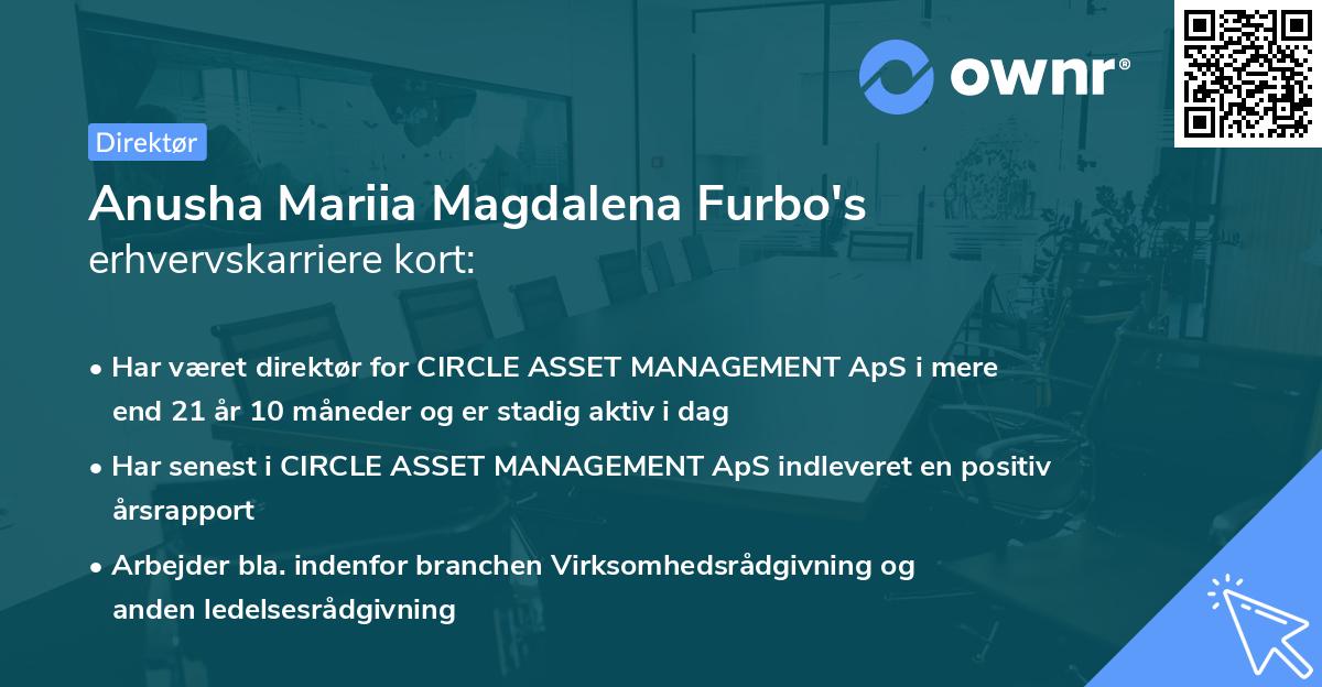 Anusha Mariia Magdalena Furbo's erhvervskarriere kort