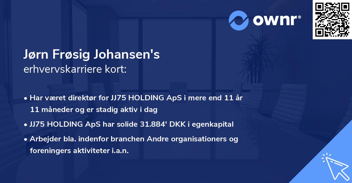 Jørn Frøsig Johansen's erhvervskarriere kort
