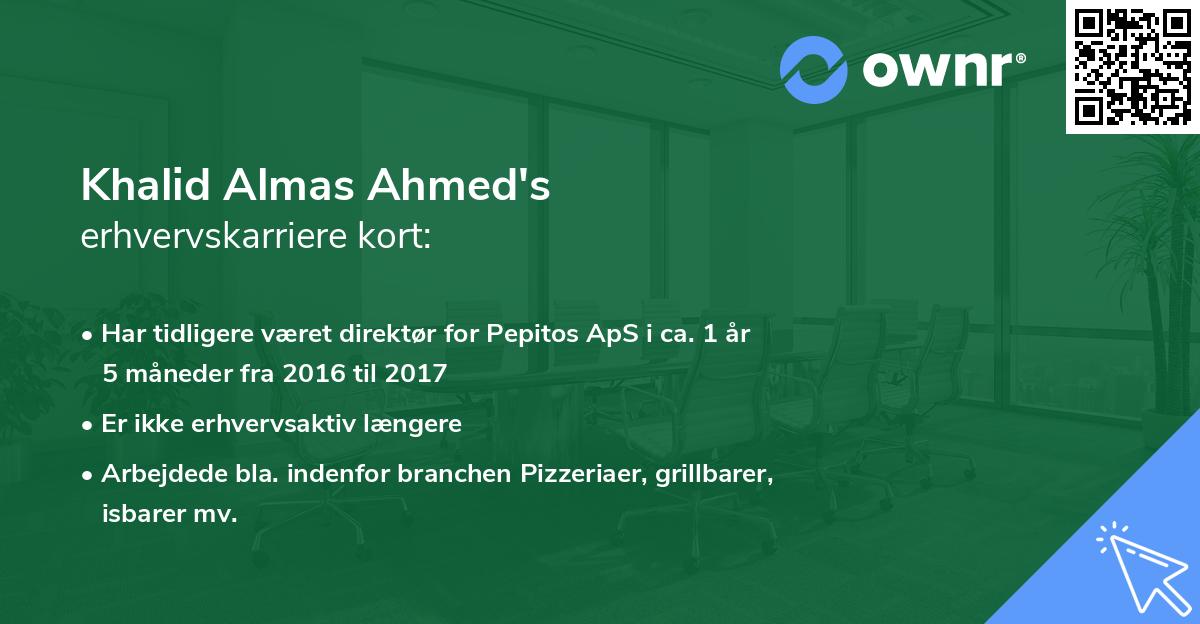 Khalid Almas Ahmed's erhvervskarriere kort