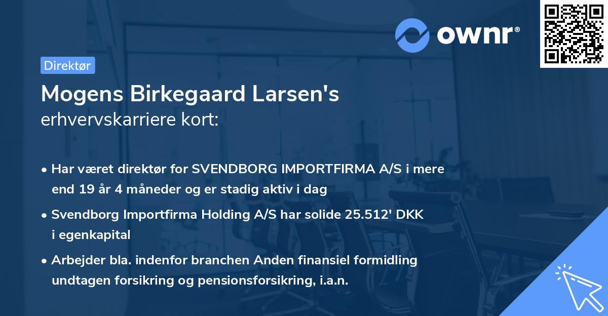 Mogens Birkegaard Larsen's erhvervskarriere kort