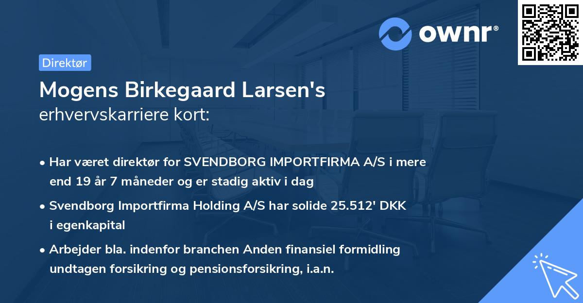 Mogens Birkegaard Larsen's erhvervskarriere kort