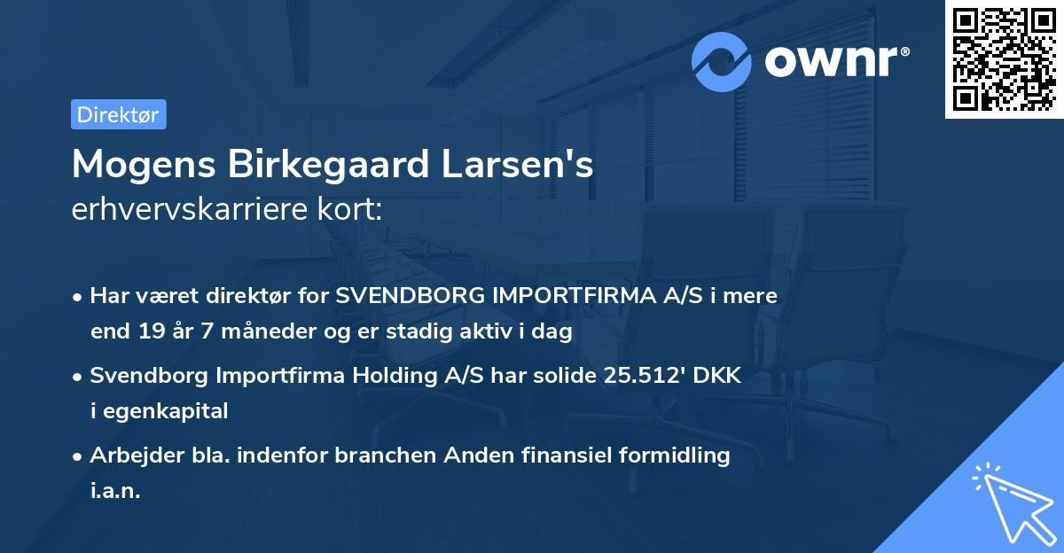 Mogens Birkegaard Larsen's erhvervskarriere kort