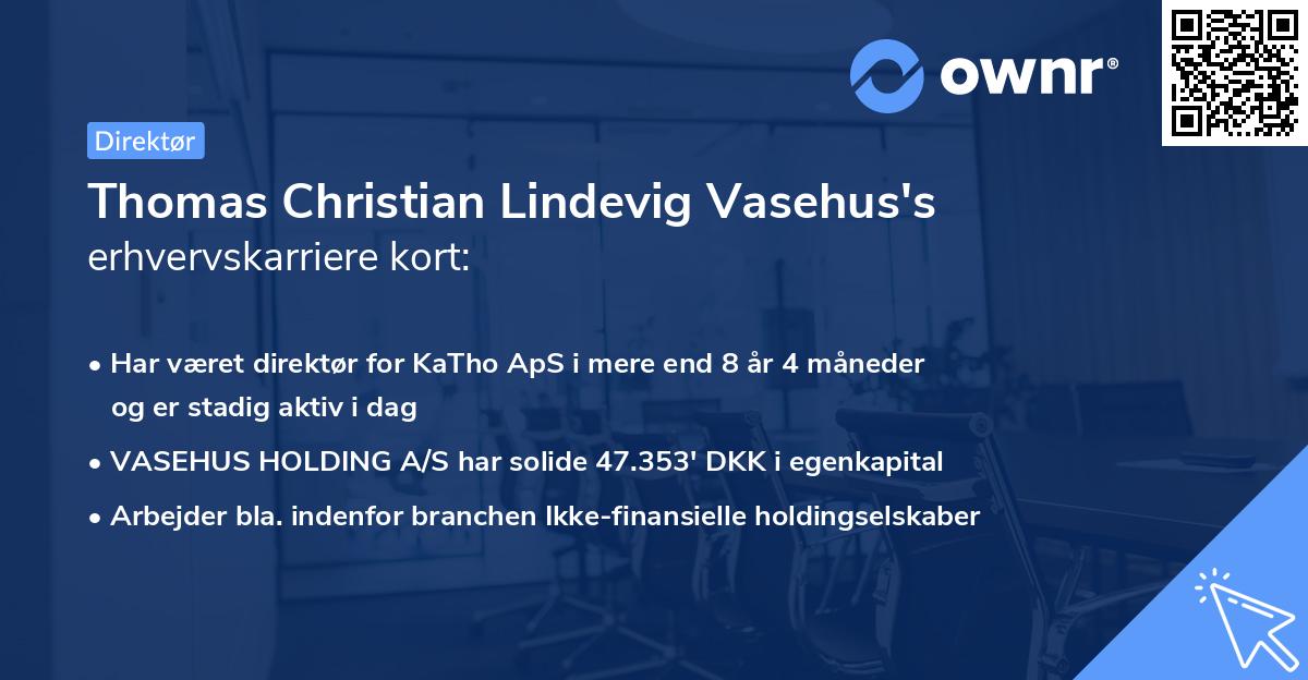 Thomas Christian Lindevig Vasehus's erhvervskarriere kort