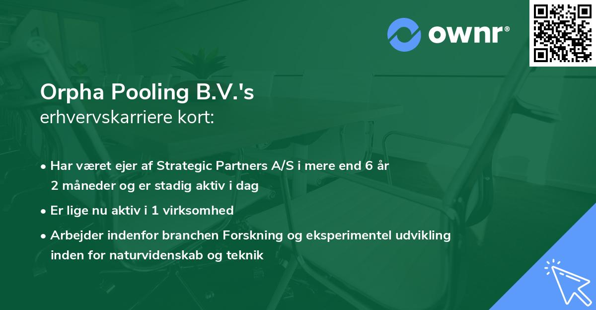 Orpha Pooling B.V.'s erhvervskarriere kort