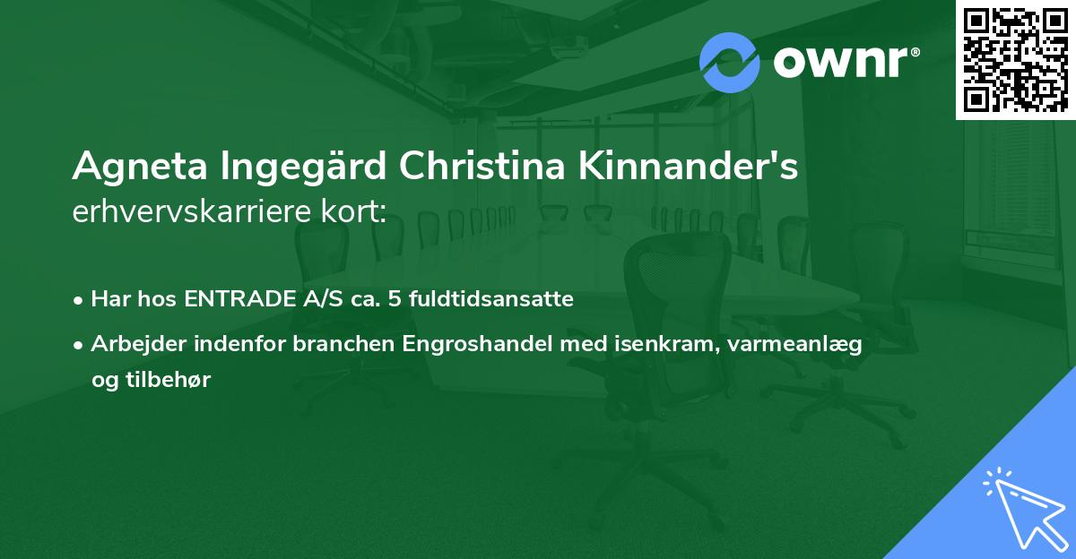 Agneta Ingegärd Christina Kinnander's erhvervskarriere kort