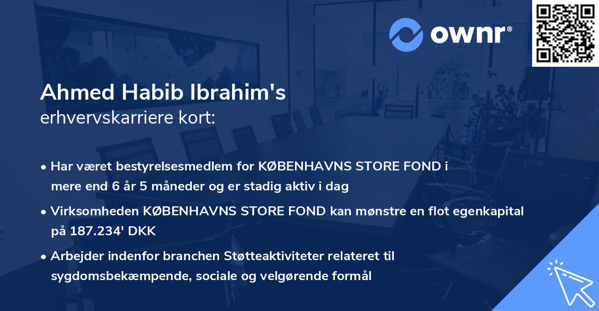 Ahmed Habib Ibrahim's erhvervskarriere kort