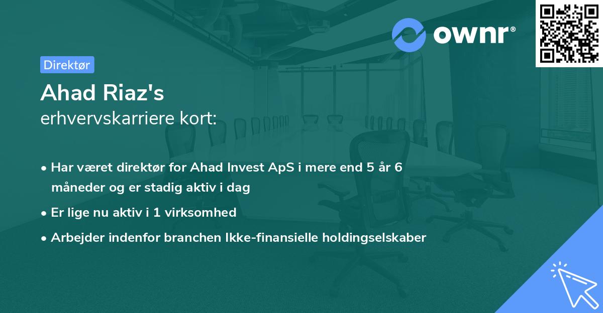 Ahad Riaz's erhvervskarriere kort