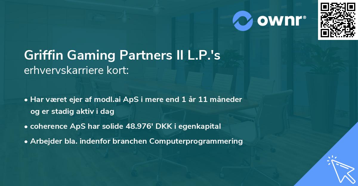 Griffin Gaming Partners II L.P.'s erhvervskarriere kort