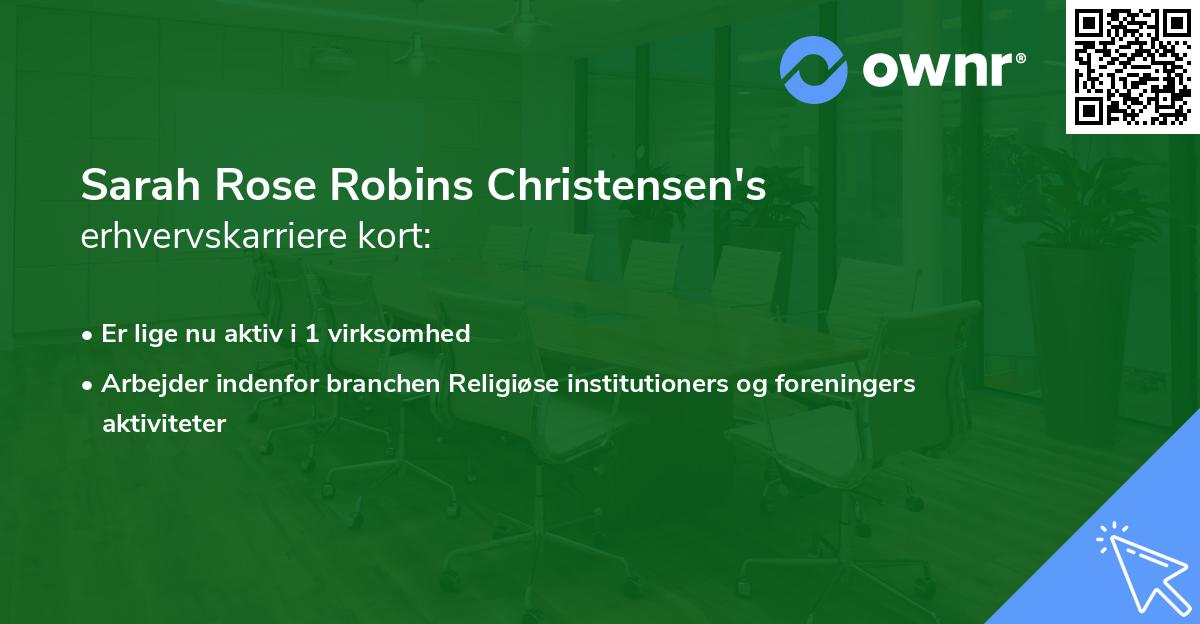 Sarah Rose Robins Christensen's erhvervskarriere kort