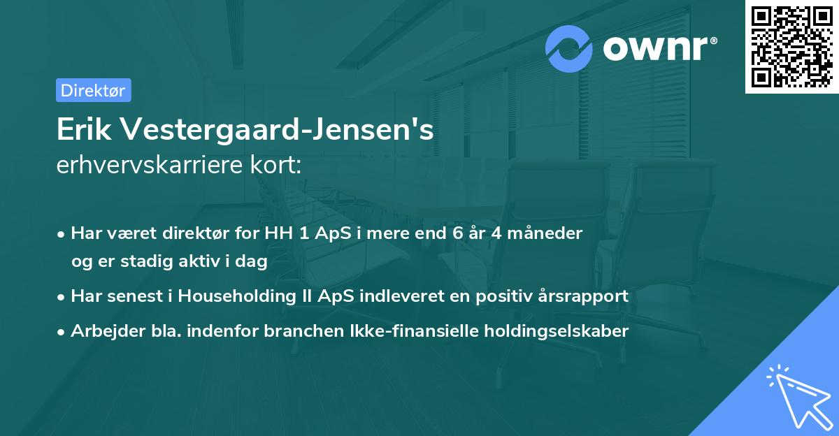 Erik Vestergaard-Jensen's erhvervskarriere kort