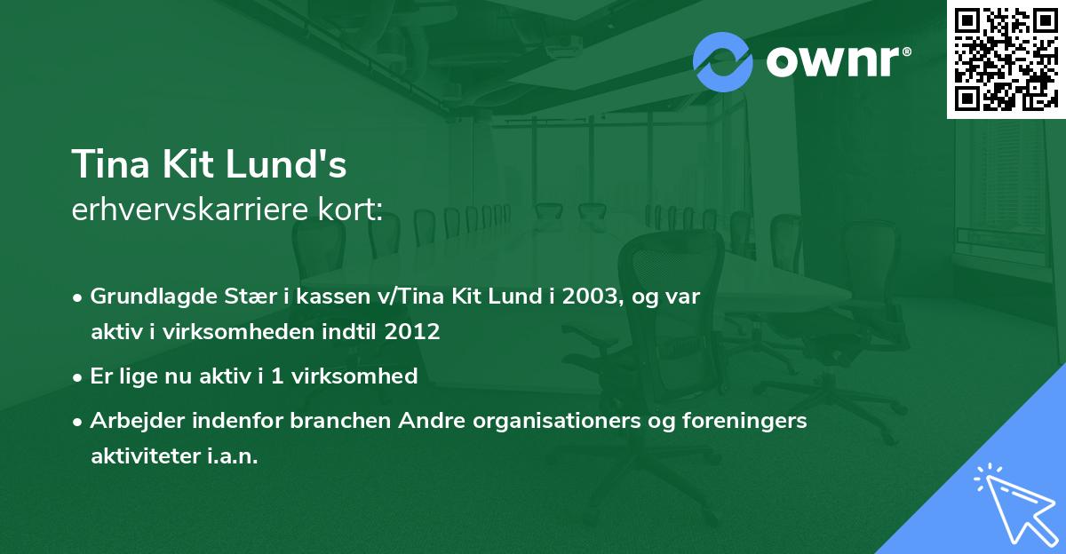 Tina Kit Lund's erhvervskarriere kort