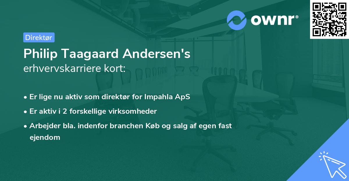 Philip Taagaard Andersen's erhvervskarriere kort