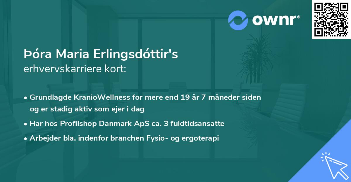 Þóra Maria Erlingsdóttir's erhvervskarriere kort