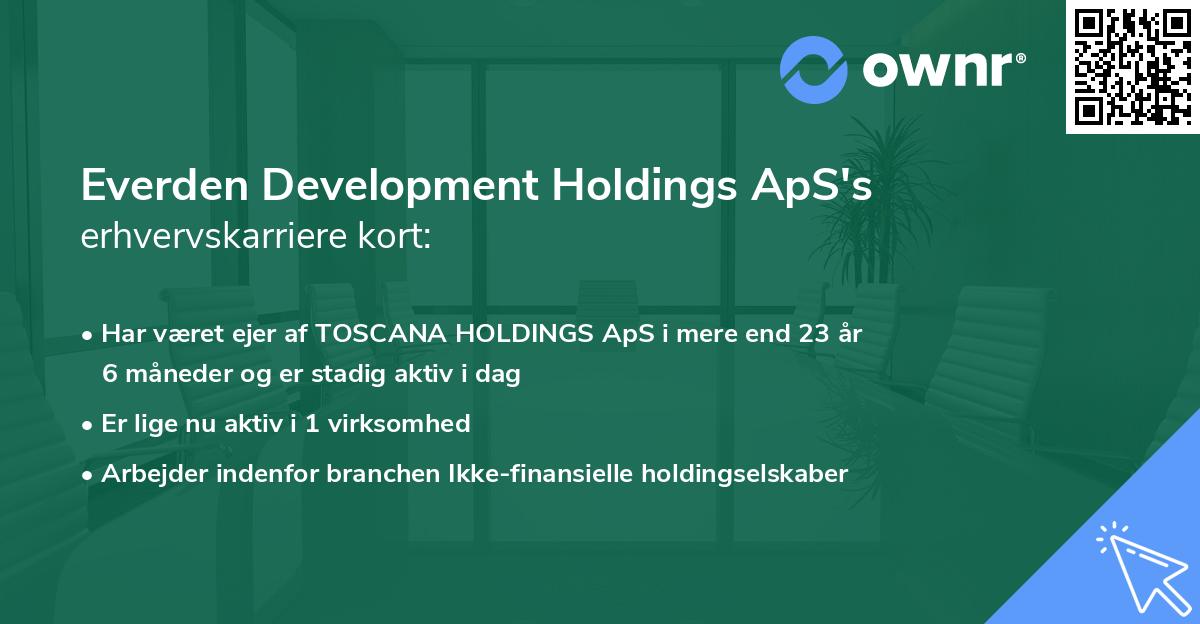 Everden Development Holdings ApS's erhvervskarriere kort