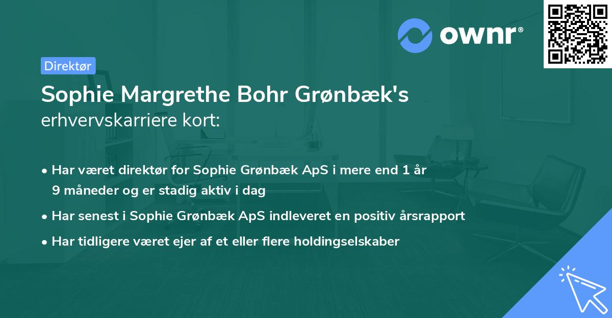 Sophie Margrethe Bohr Grønbæk's erhvervskarriere kort