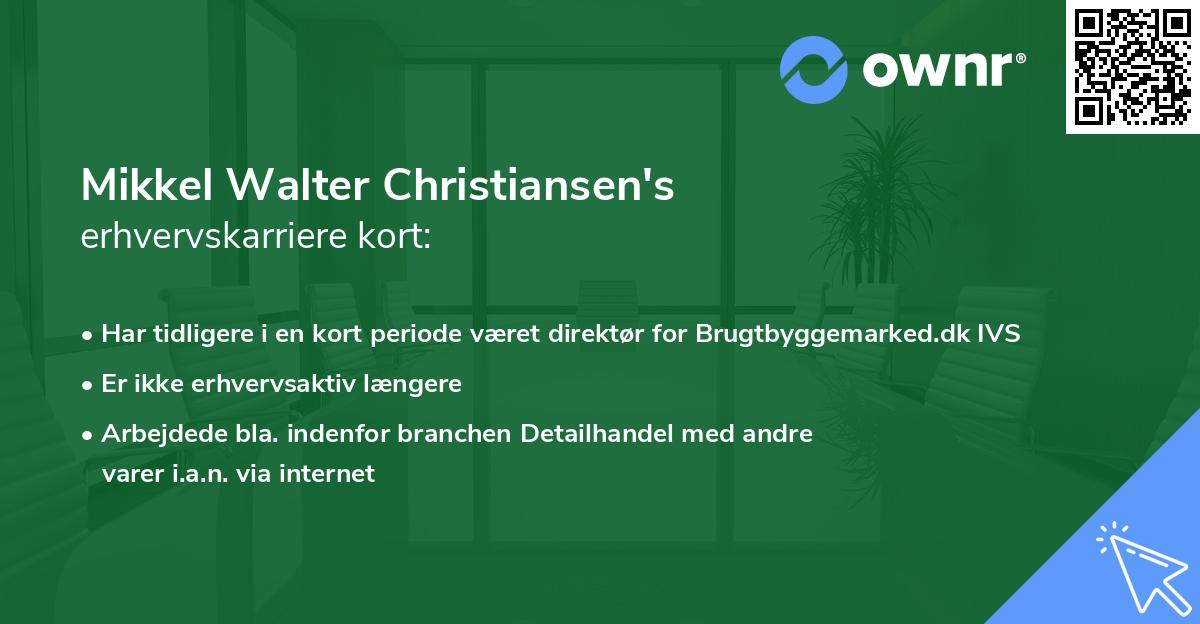 Mikkel Walter Christiansen's erhvervskarriere kort