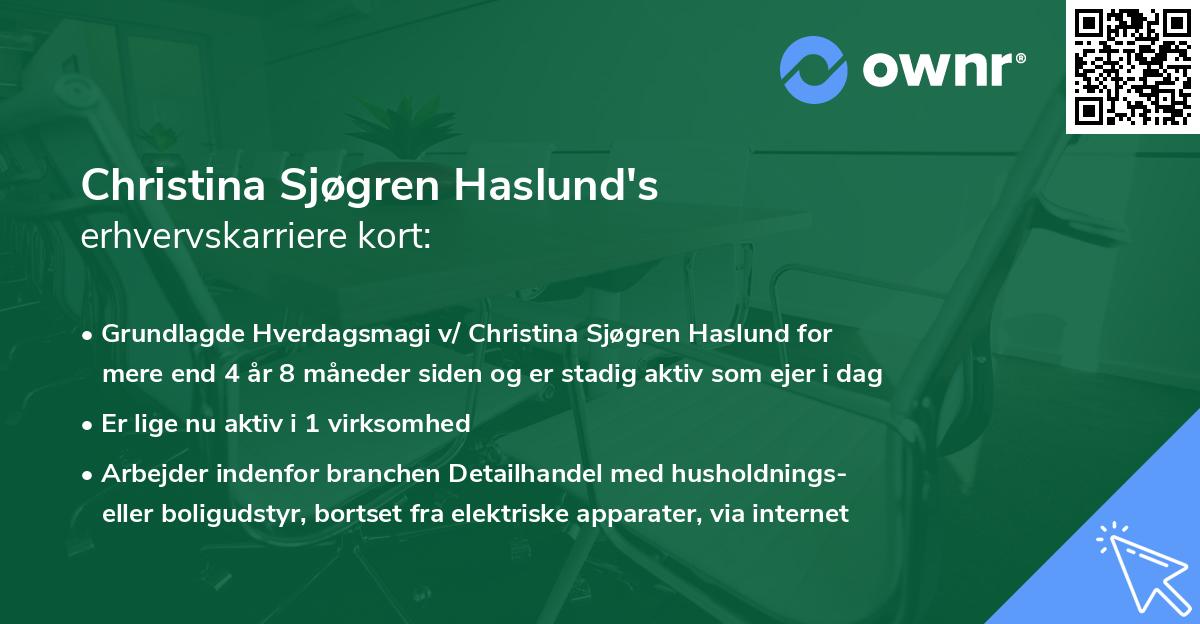 Christina Sjøgren Haslund's erhvervskarriere kort