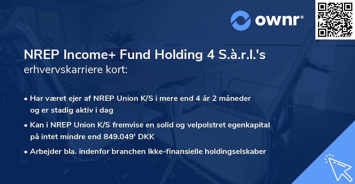 NREP Income+ Fund Holding 4 S.à.r.l.'s erhvervskarriere kort