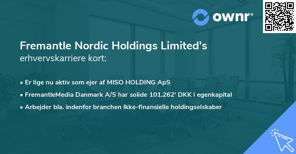 Fremantle Nordic Holdings Limited's erhvervskarriere kort