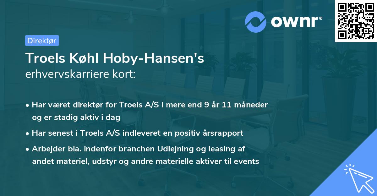 Troels Køhl Hoby-Hansen's erhvervskarriere kort