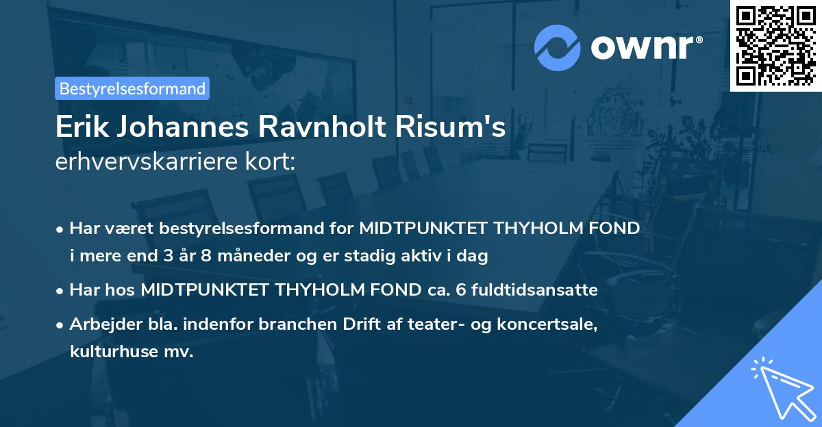Erik Johannes Ravnholt Risum's erhvervskarriere kort