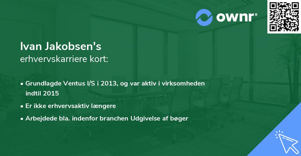 Ivan Jakobsen's erhvervskarriere kort