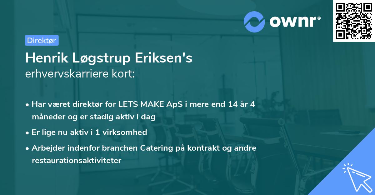 Henrik Løgstrup Eriksen's erhvervskarriere kort