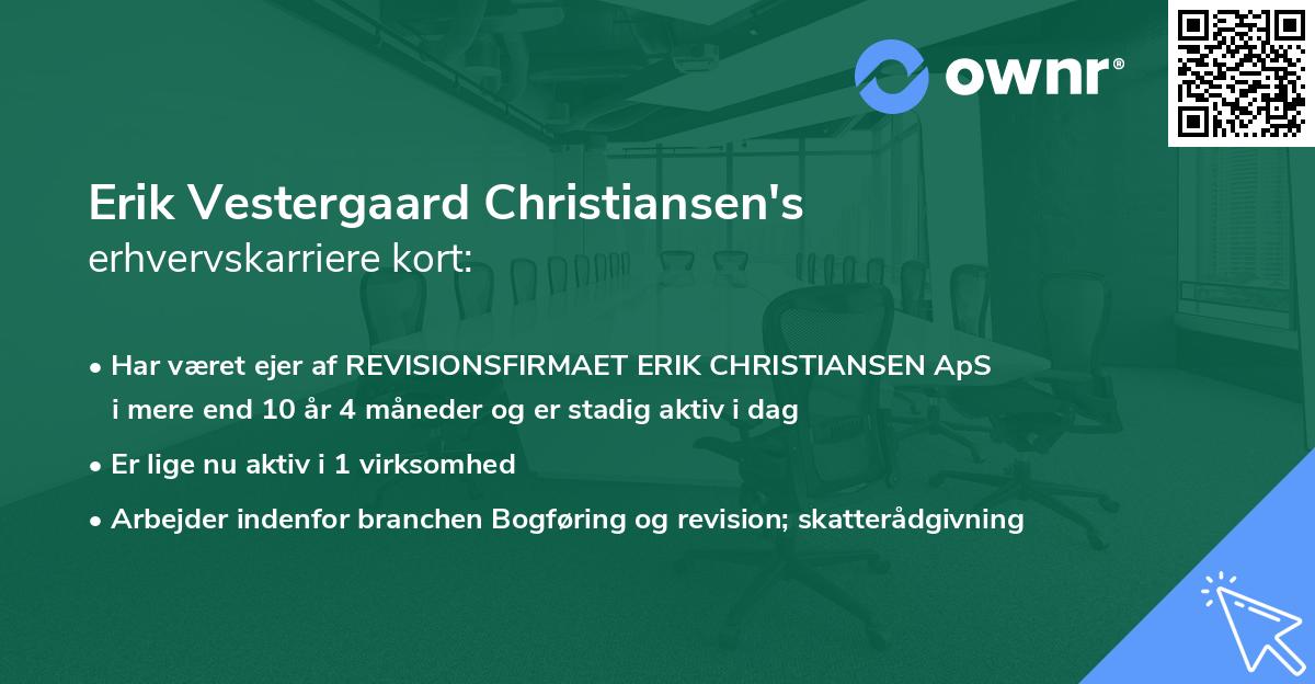 Erik Vestergaard Christiansen's erhvervskarriere kort