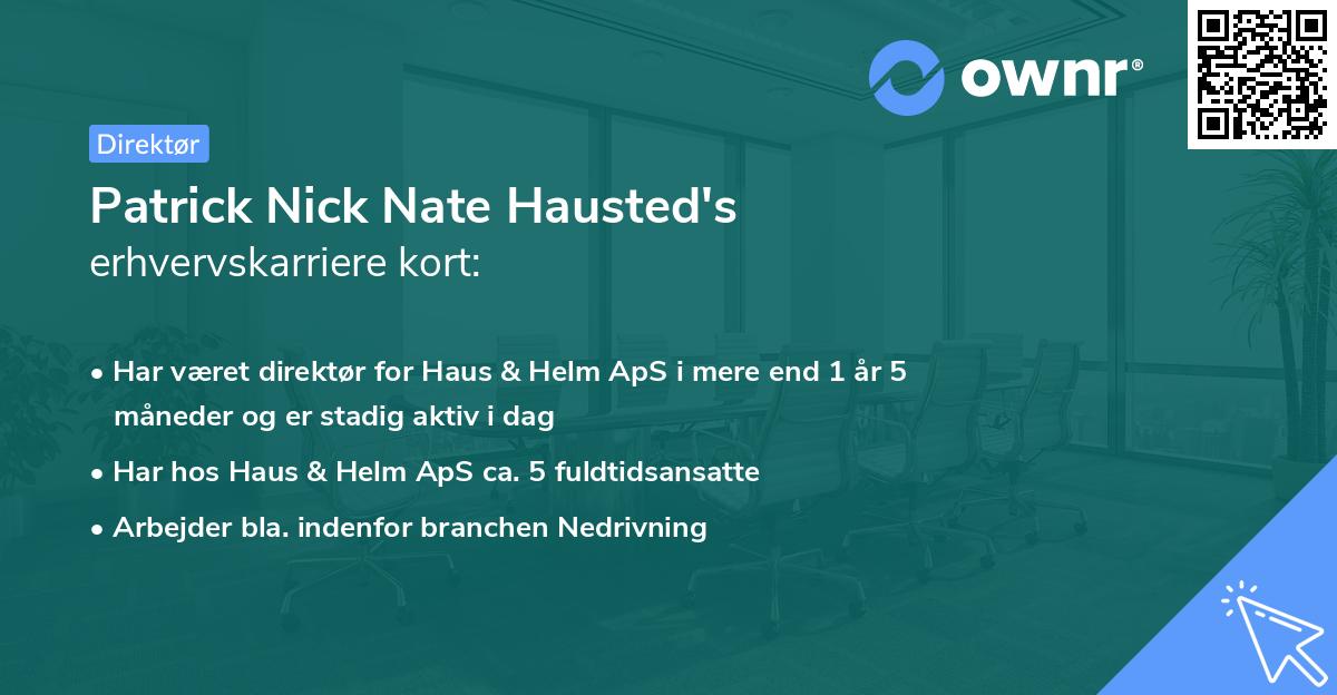 Patrick Nick Nate Hausted's erhvervskarriere kort