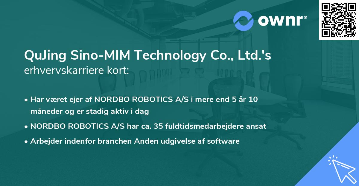 QuJing Sino-MIM Technology Co., Ltd.'s erhvervskarriere kort