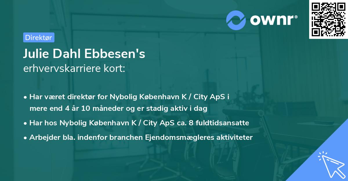 Julie Dahl Ebbesen's erhvervskarriere kort