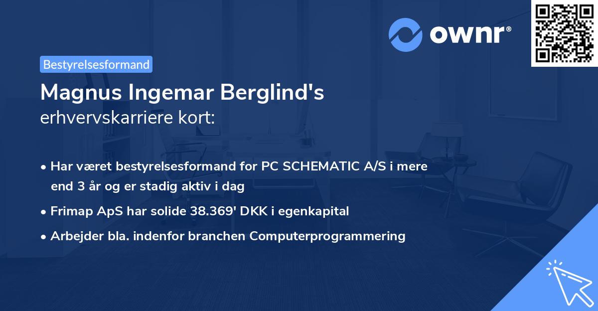 Magnus Ingemar Berglind's erhvervskarriere kort