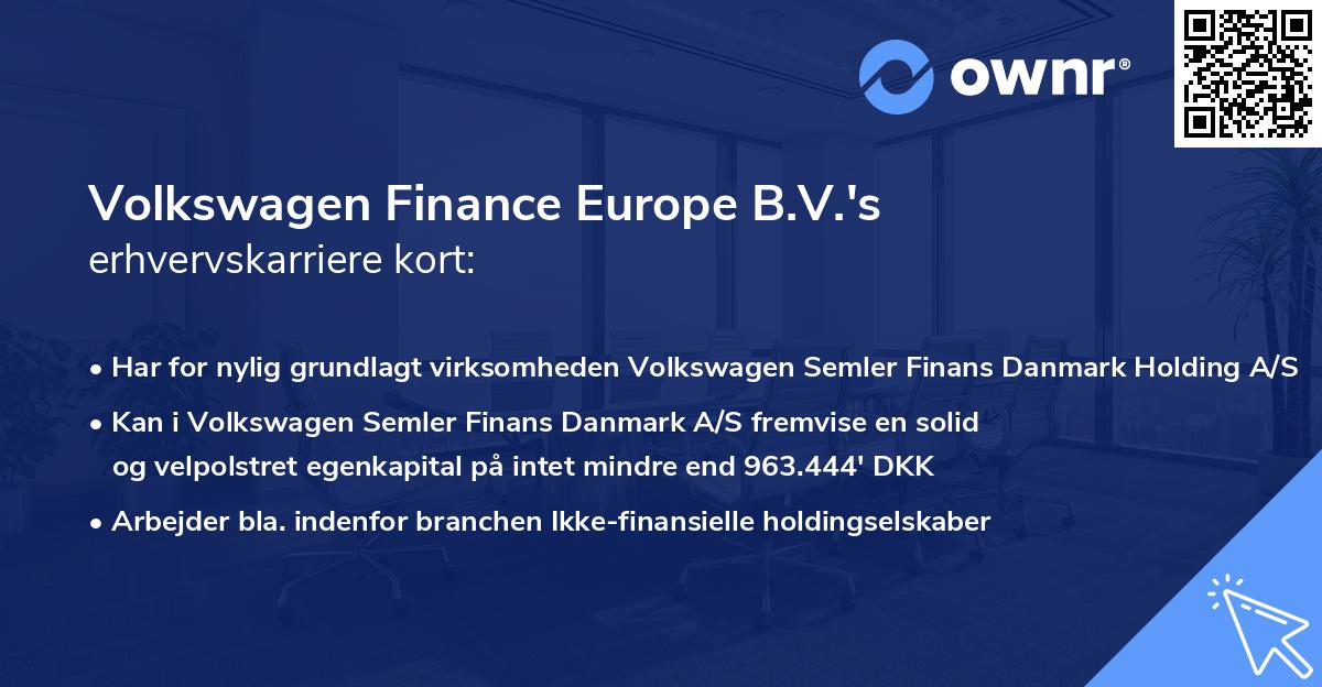 Volkswagen Finance Europe B.V.'s erhvervskarriere kort