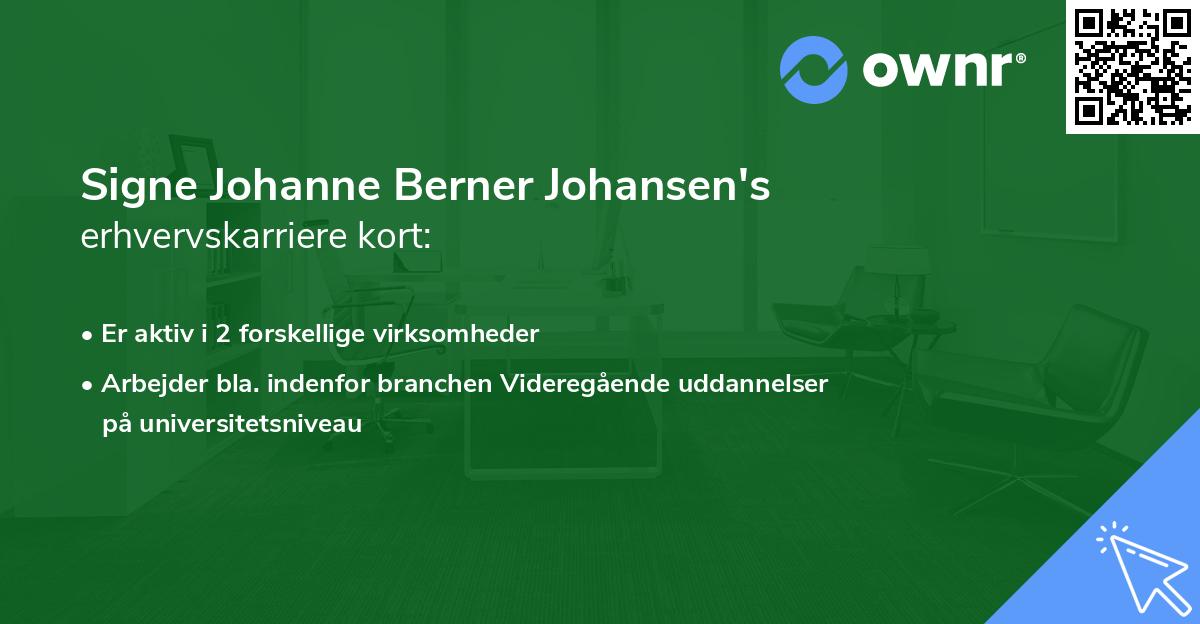 Signe Johanne Berner Johansen's erhvervskarriere kort