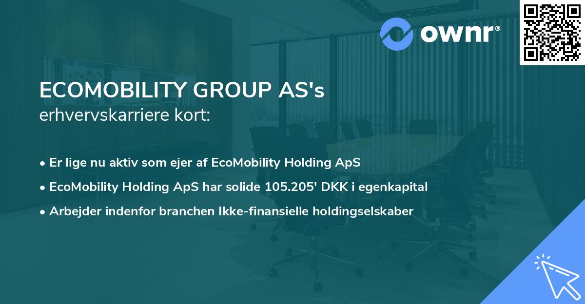 ECOMOBILITY GROUP AS's erhvervskarriere kort