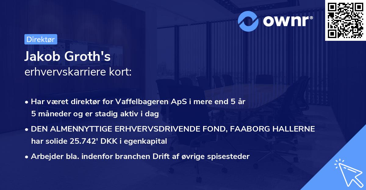 Jakob Groth's erhvervskarriere kort