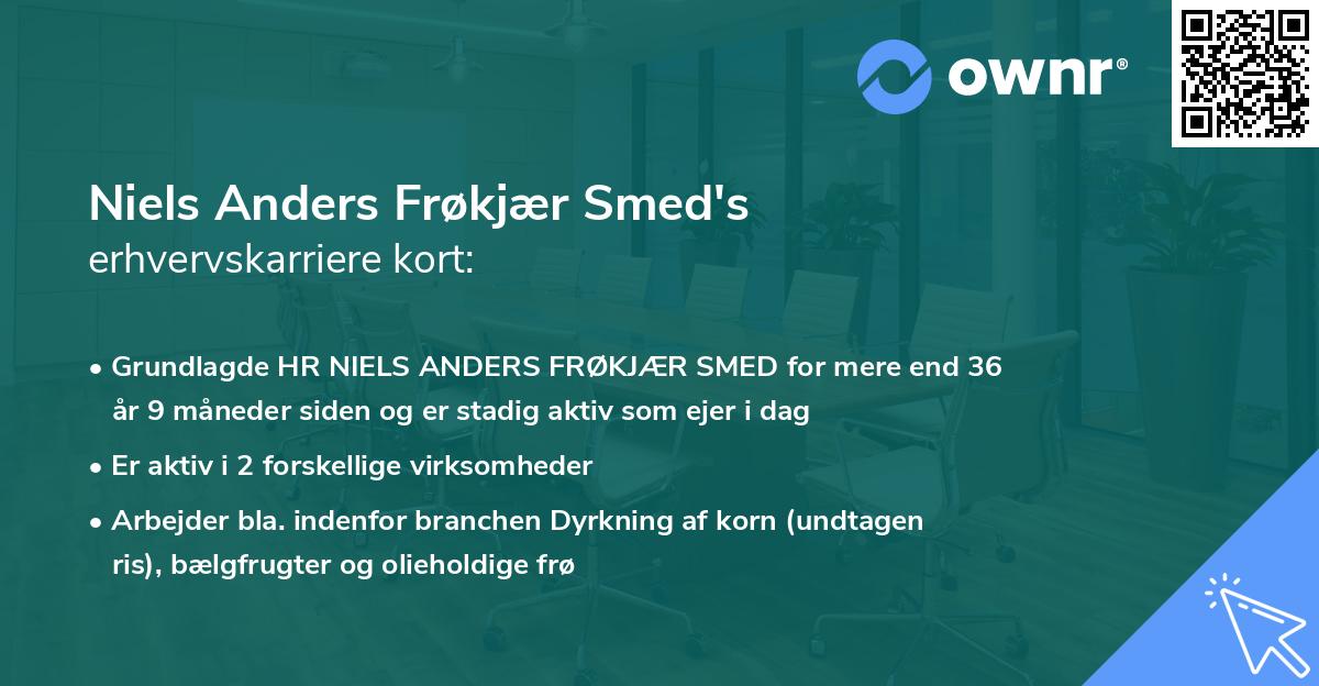 Niels Anders Frøkjær Smed's erhvervskarriere kort