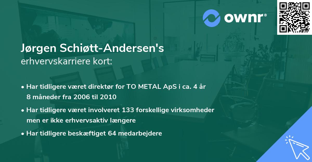 Jørgen Schiøtt-Andersen's erhvervskarriere kort