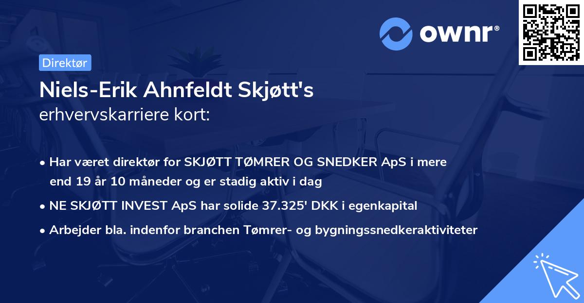 Niels-Erik Ahnfeldt Skjøtt's erhvervskarriere kort