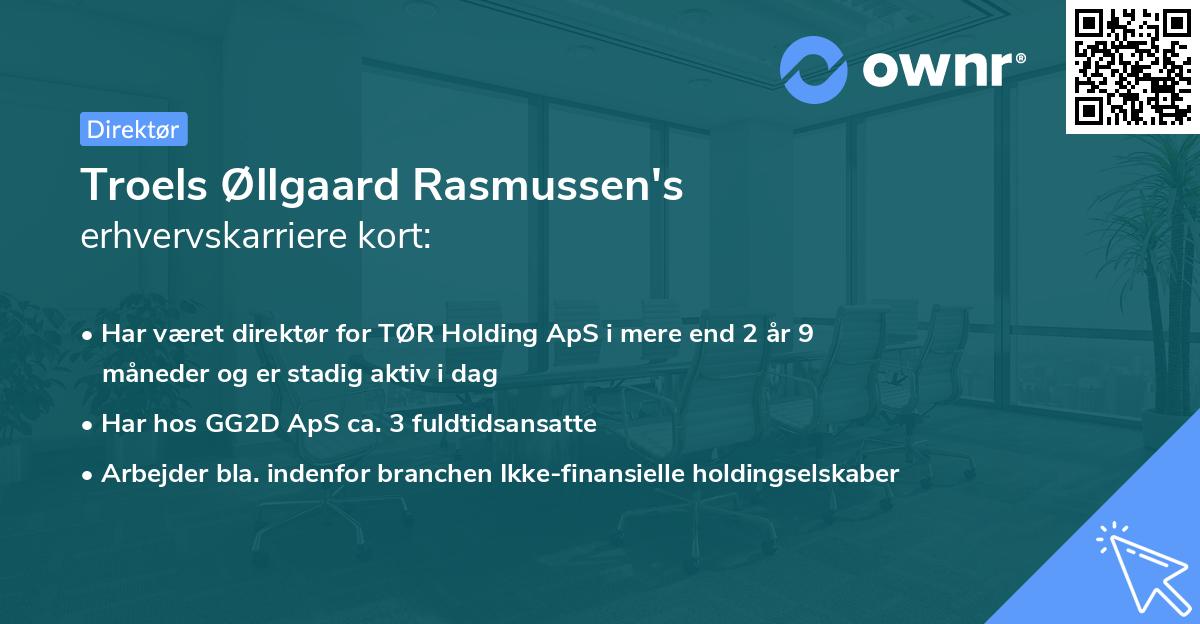 Troels Øllgaard Rasmussen's erhvervskarriere kort
