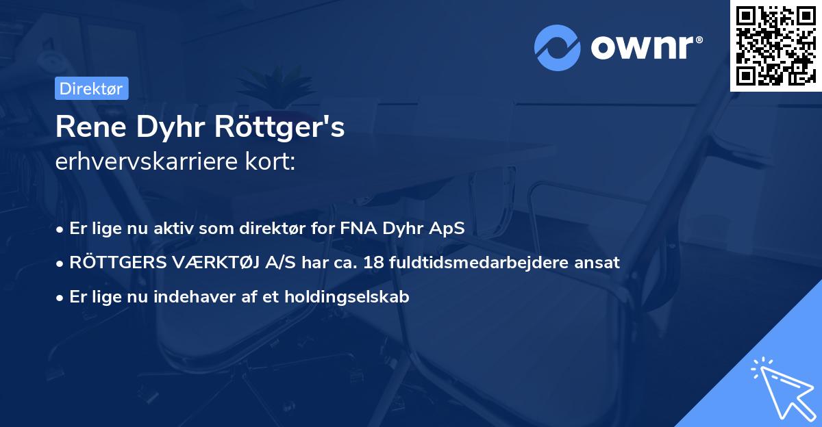 Rene Dyhr Röttger's erhvervskarriere kort