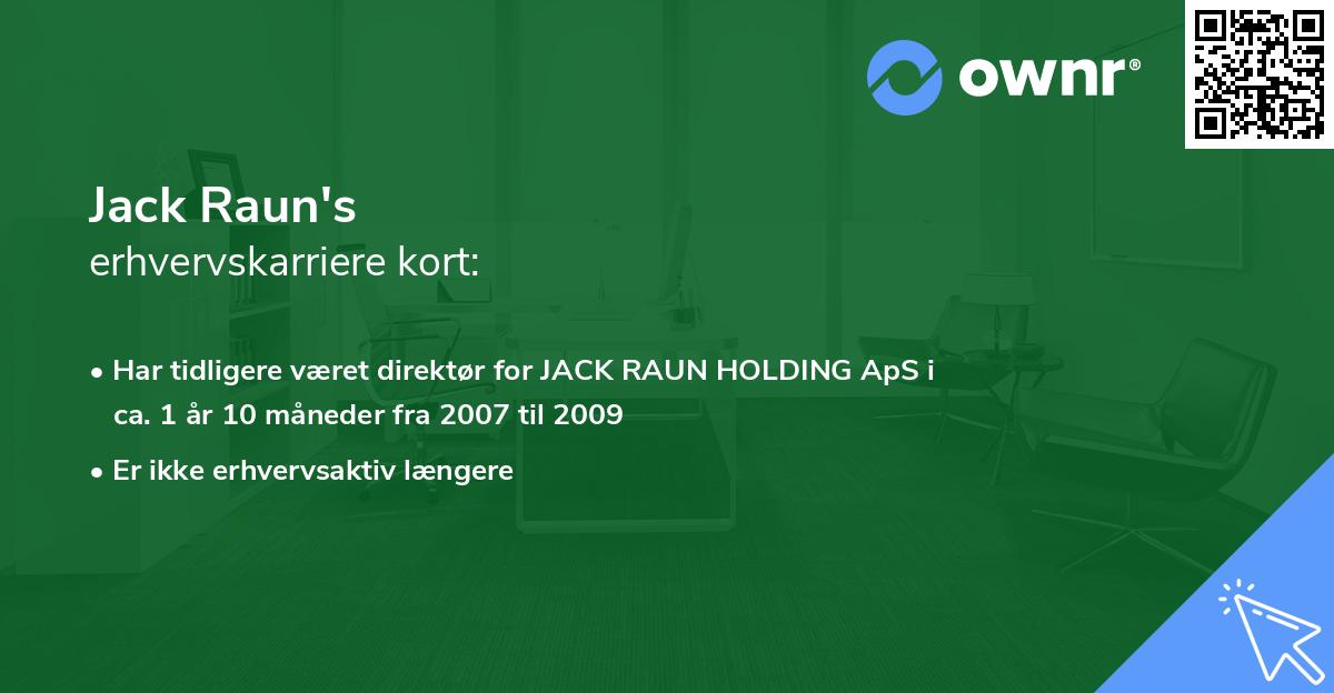 Jack Raun's erhvervskarriere kort