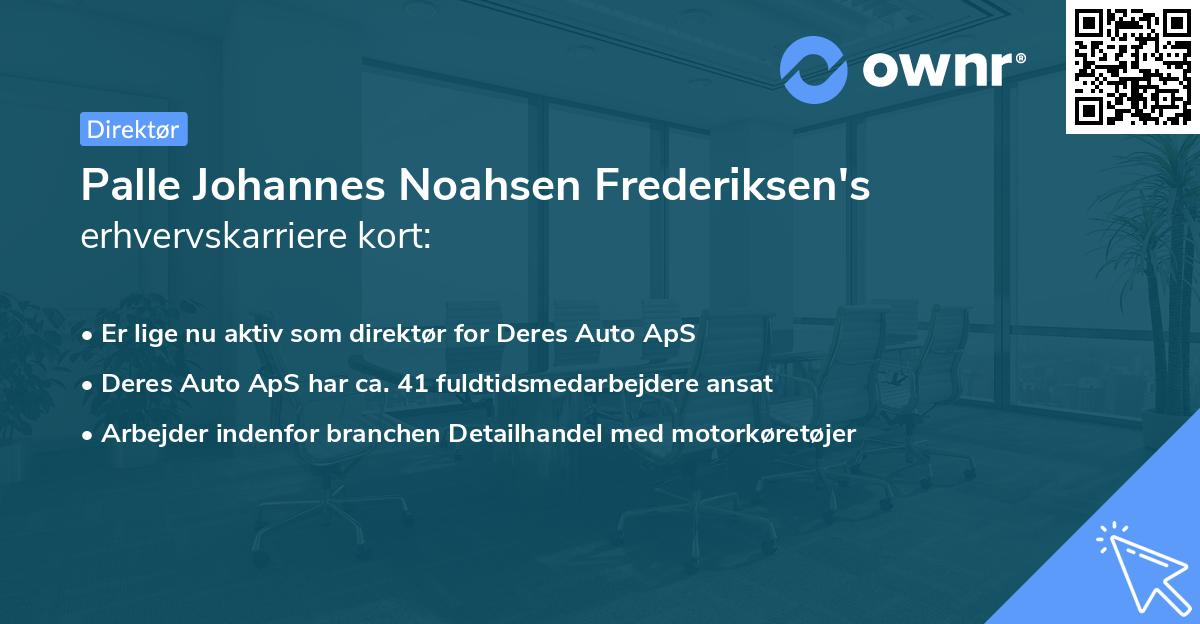 Palle Johannes Noahsen Frederiksen's erhvervskarriere kort